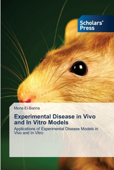 Experimental Disease in Vivo and In Vitro Models
