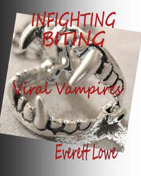 Paperback Infighting Biting: Viral Vampires Book