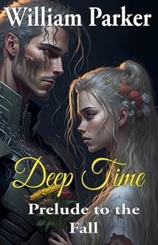 Deep Time: Prelude to the Fall