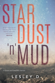 Paperback Stardust 'n' Mud: A Heartfelt Memoir Book