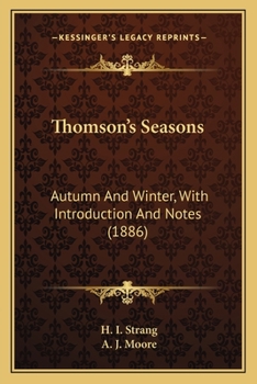 Paperback Thomson's Seasons: Autumn And Winter, With Introduction And Notes (1886) Book