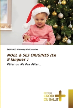 Paperback NOEL & SES ORIGINES (En 9 langues ) [French] Book