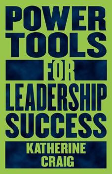 Paperback Power Tools for Leadership Success Book