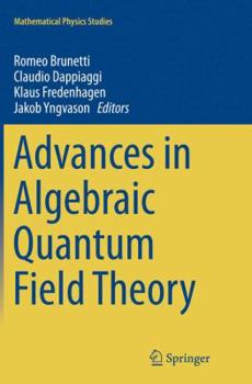 Paperback Advances in Algebraic Quantum Field Theory Book