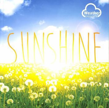 Paperback Sunshine (Weather Explorers) Book