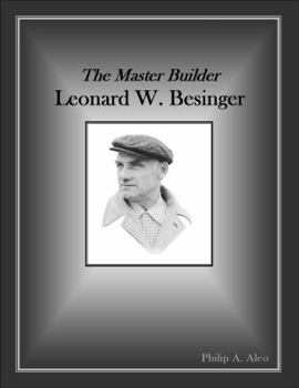 Hardcover The Master Builder, Leonard W. Besinger Book
