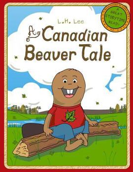 Paperback A Canadian Beaver Tale Book