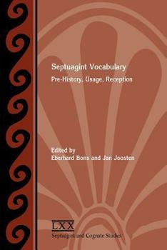 Paperback Septuagint Vocabulary: Pre-History, Usage, Reception Book