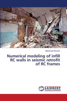 Paperback Numerical modeling of infill RC walls in seismic retrofit of RC frames Book