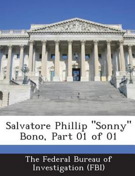 Paperback Salvatore Phillip Sonny Bono, Part 01 of 01 Book