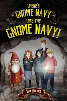 Paperback There's Gnome Navy Like the Gnome Navy! Book