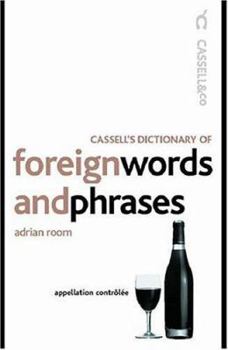 Paperback Cassell's Dictionary of Foreign Words and Phrases Book