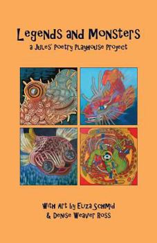 Paperback Legends and Monsters: A Jules Poetry Playhouse Project Book