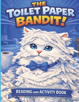 Paperback The Toilet Paper Bandit Book