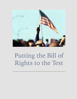 Paperback Putting the Bill of Rights to the Test Book