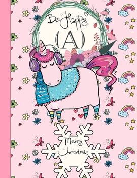 Paperback Be happy (A) merry Christmas: unicorn Notebook - Large (8.5 x 11 inches) - 110 Pages - unicorn Cover - notebook make my day good Book