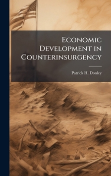Hardcover Economic Development in Counterinsurgency Book