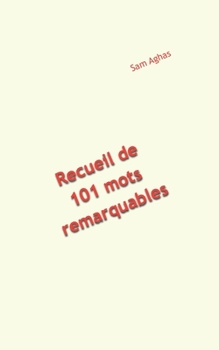 Paperback Recueil de 101 mots remarquables [French] Book