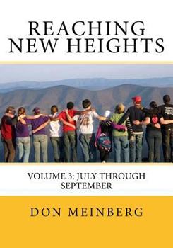 Paperback Reaching New Heights: Volume 3: Volume 3: July through September Book