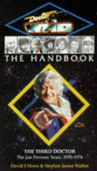Mass Market Paperback The Third Doctor Handbook: The Jon Pertwee Years, 1970-1974 Book