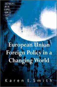 Paperback European Union Foreign Policy in a Changing World Book