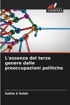 Paperback L'assenza del terzo genere dalle preoccupazioni politiche [Italian] Book