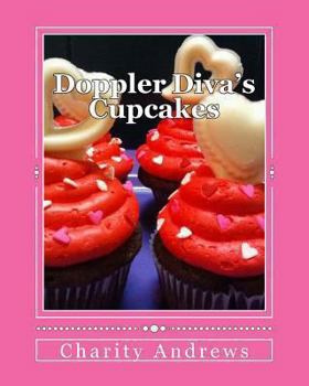 Paperback Doppler Diva's Cupcakes: Recipes to "Bake" Your Day Book