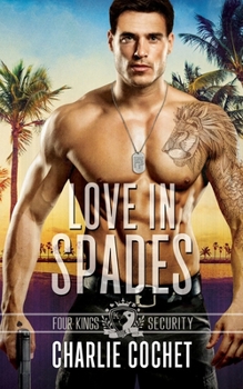 Love in Spades - Book #1 of the Four Kings Security