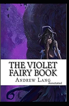 The Violet Fairy Book Annotated