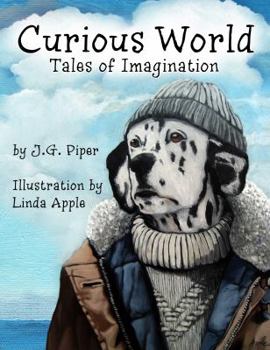 Hardcover Curious World: Tales of Imagination Book