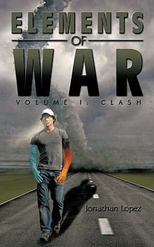 Paperback Elements of War: Volume I: Clash Book