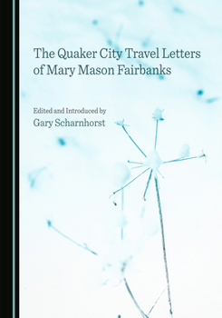 The Quaker City Travel Letters of Mary Mason Fairbanks