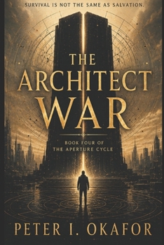Paperback The Architect War (The Aperture Cycle) Book
