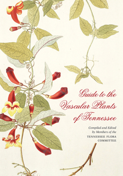 Paperback Guide to the Vascular Plants of Tennessee Book