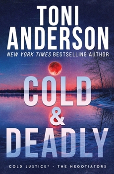 Cold & Deadly