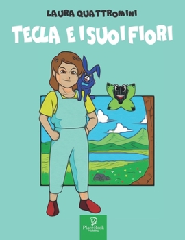 Paperback Tecla E I Suoi Fiori [Italian] Book