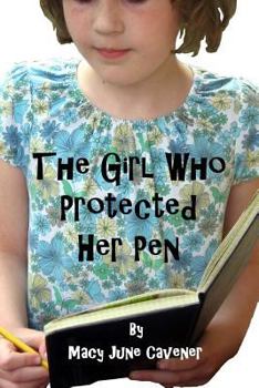 Paperback The Girl Who Protected Her Pen Book