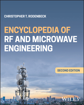 Hardcover Encyclopedia of RF and Microwave Engineering (6 Volume Set) Second Edition Book