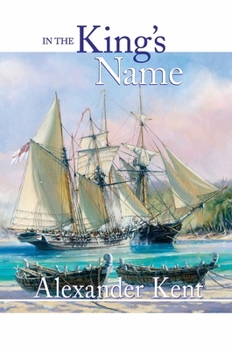 In the King's Name - Book #30 of the Richard Bolitho