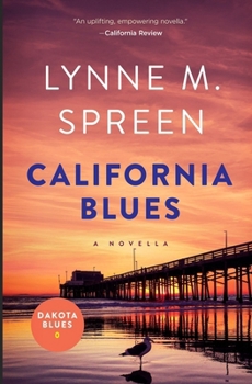 Paperback California Blues: The Prequel to Dakota Blues Book