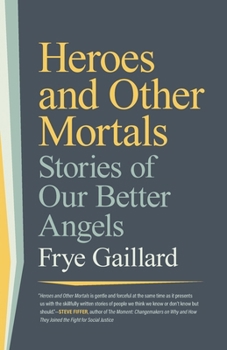 Paperback Heroes and Other Mortals: Stories of Our Better Angels Book