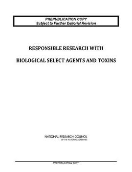 Paperback Responsible Research with Biological Select Agents and Toxins Book