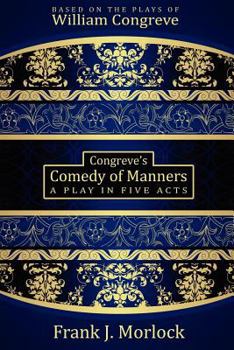 Paperback Congreve's Comedy of Manners: A Play in Five Acts Book