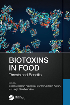 Hardcover Biotoxins in Food: Threats and Benefits Book