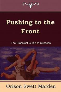 Pushing to the Front or Success Under Difficulties