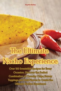 Paperback The Ultimate Nacho Experience Book