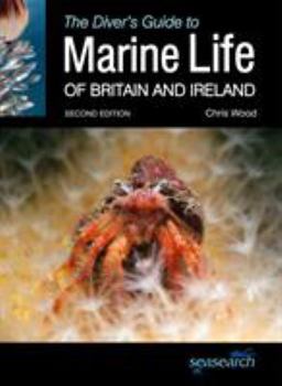 Paperback The Diver's Guide to Marine Life of Britain and Ireland: Second Edition Book