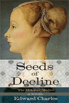 Hardcover The House of Medici: Seeds of Decline Book