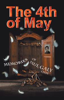 Paperback The 4Th of May: The Memories of Paul Galy Oam Book
