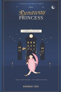 Paperback The Runaway Princess: A Comedy in Five Acts Book
